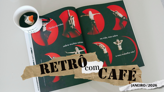 Foto da revista Glamour aberta com uma xícara de café em cima. À frente da foto, nome da coluna em estilo colagem: retrô com café janeiro de 2026.