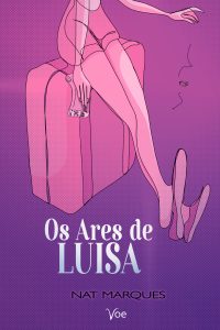 Livro de romance Os ares de Luisa. Capa de cor roxa com uma mulher sentada em uma mala de viagem.